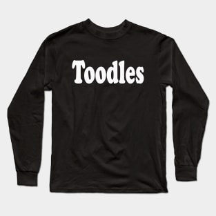 Toodles Long Sleeve T-Shirt